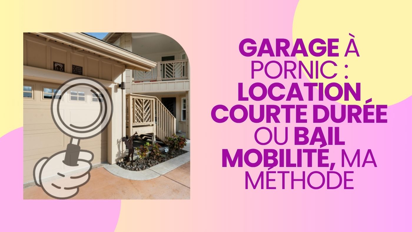 conciergerie pornic louer garage lcd bail mobilité