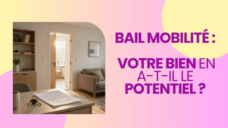 gestion locative conciergerie bail mobilité